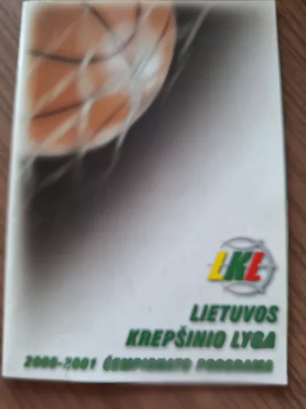 Lietuvos krepšinio lyga 2000 - 2001 - rytas Lietuvos, knyga 1