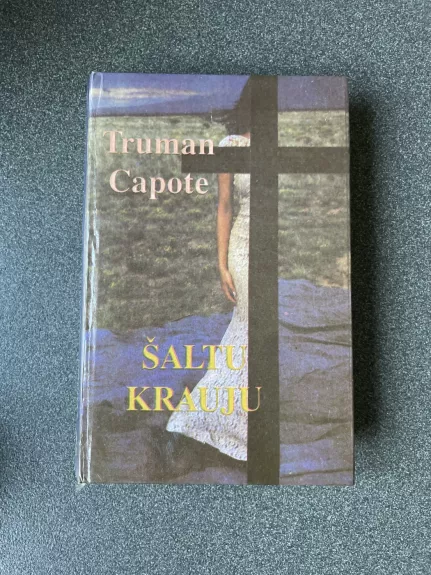Šaltu krauju - Truman Capote, knyga