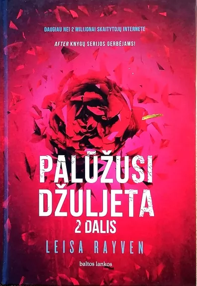 Palūžusi Džiuljeta (Knygos "Blogasis Romeo" 2 dalis)