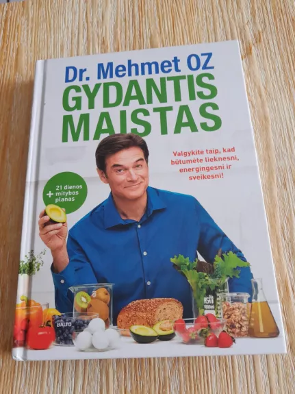 Gydantis maistas - Dr. Mehmet OZ Dr. Mehmet, knyga 1