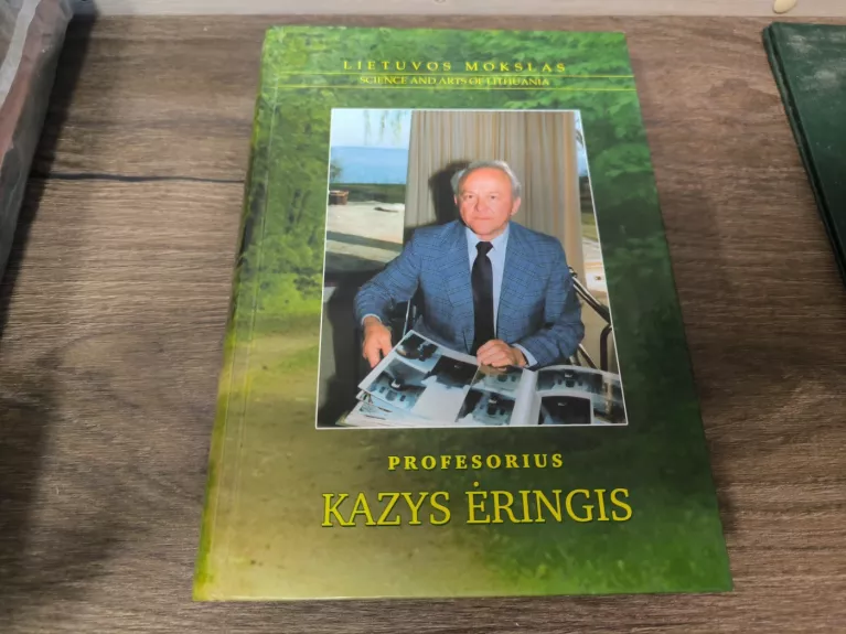 Profesorius Kazys Ėringis. Iš serijos "Lietuvos mokslas", 63 knyga