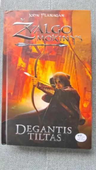 Žvalgo mokinys. Degantis tiltas (2 dalis) - John Flanagan, knyga 1