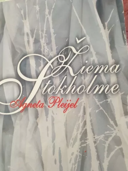 Žiema Stokholme - Agneta Pleijel, knyga