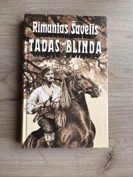 Tadas Blinda - Rimantas Šavelis, knyga 1