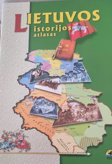 Lietuvos istorijos atlasas - Arūnas Latišenka, knyga