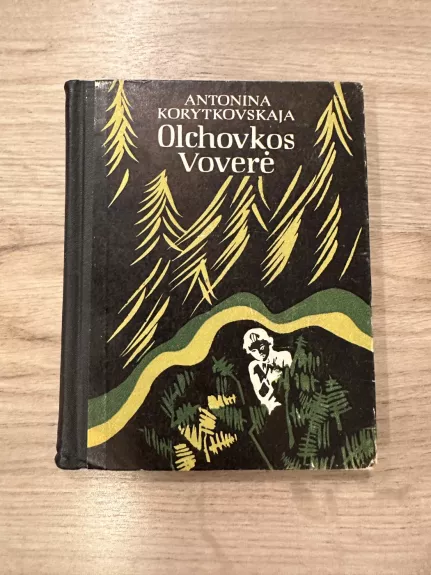 Olchovkos Voverė - Antonina Korytkovskaja, knyga 1