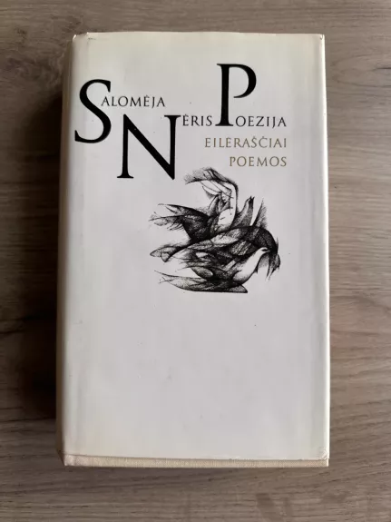 Salomėja Nėris Poezija. Eilėraščiai. Poemos - Salomėja Nėris, knyga 1