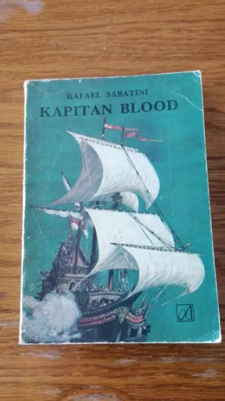 Kapitan Blood - Rafaelis Sabatinis, knyga