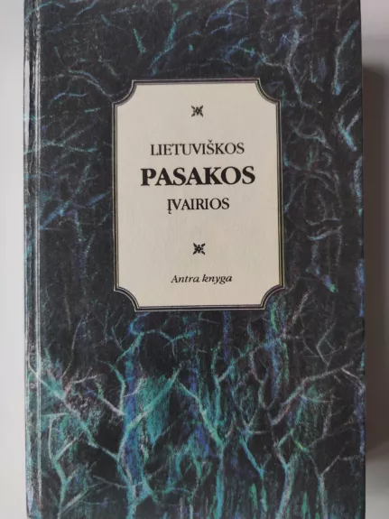 Lietuviškos pasakos įvairios (2 knyga) - Jonas Basanavičius, knyga 1