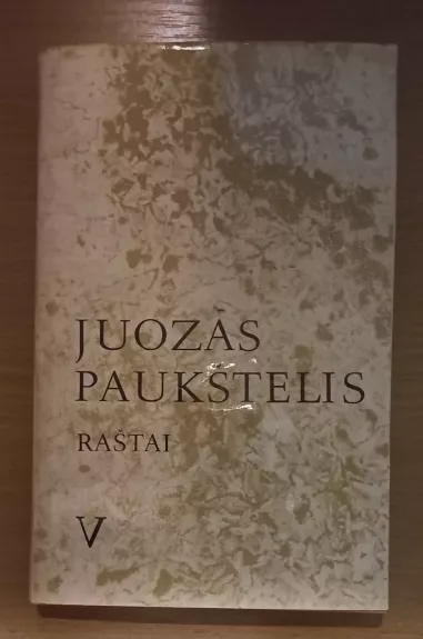 Raštai V - Juozas Paukštelis, knyga