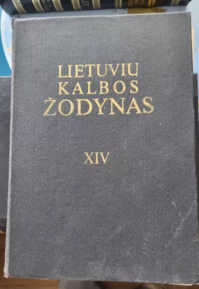 Lietuvių kalbos žodynas XIV SU-Šliuožti - A. Balašaitis, ir kiti , knyga