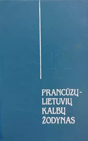 Lietuvių - prancūzų kalbų žodynas - I. Karsavina, S. Kairiūkštytė, knyga