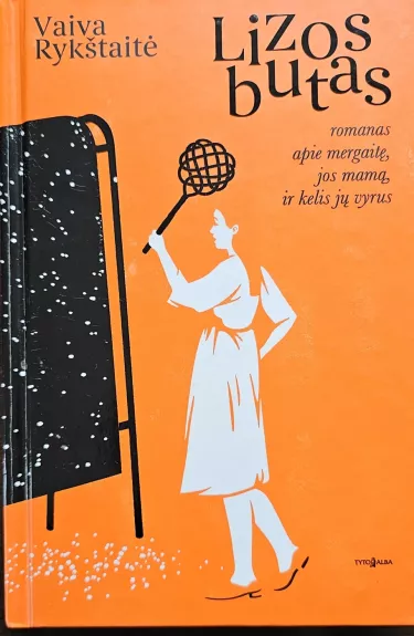 Lizos butas - Vaiva Rykštaitė, knyga