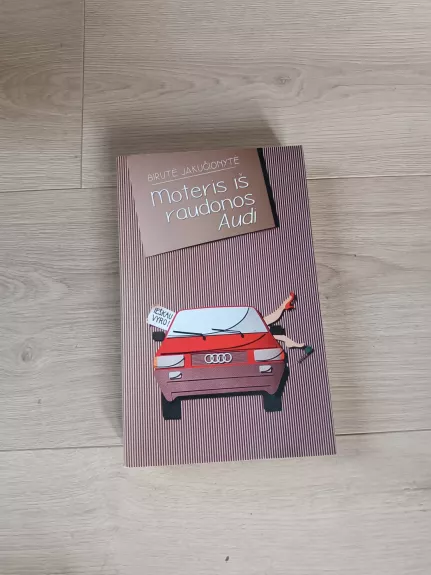 Moteris iš raudonos Audi - Birutė Jakučionytė, knyga