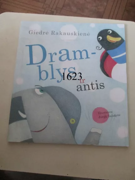 Dramblys ir antis - Giedrė Rakauskienė, knyga 1