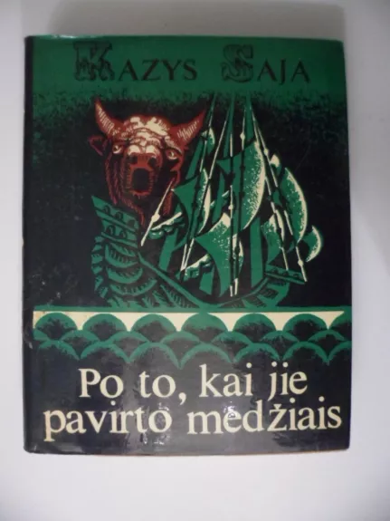 Po to, kai jie pavirto medžiais