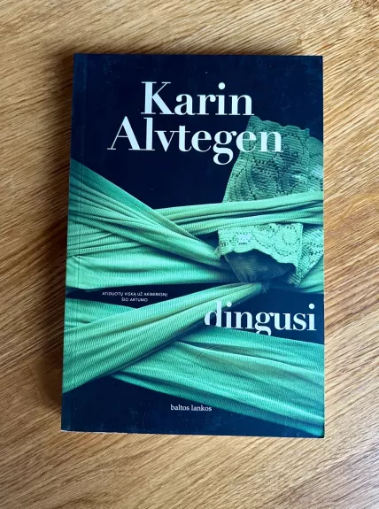Dingusi - Karin Alvtegen, knyga 1