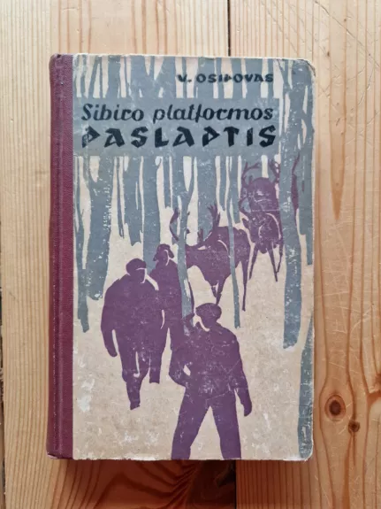 Sibiro platformos paslaptis - V. Osipovas, knyga