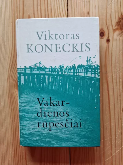 vakar dienos rūpesčiai