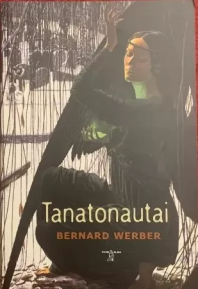 Tanatonautai - Bernard Werber, knyga
