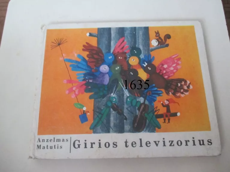 matutis Girios televizorius,1973m - A. Matutis, knyga 1