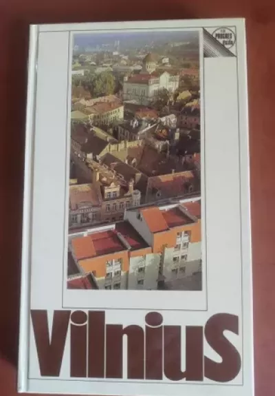 Vilnius. A Guide - Antanas Papšys, knyga 1