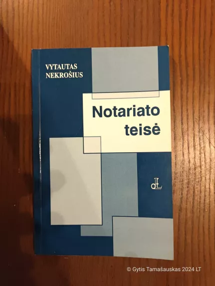 Notariato teisė - Vytautas Nekrošius, knyga 1