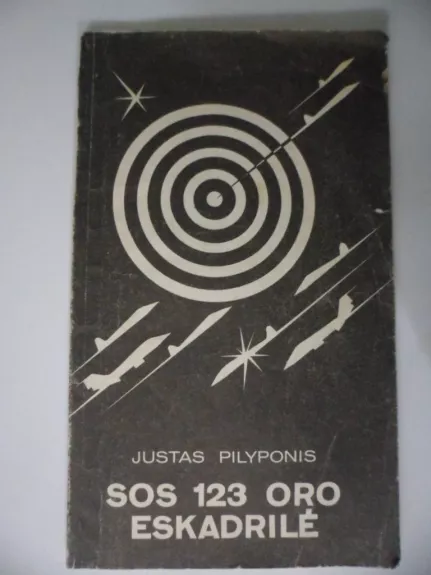 SOS 123 oro eskadrilė - Justas Pilyponis, knyga