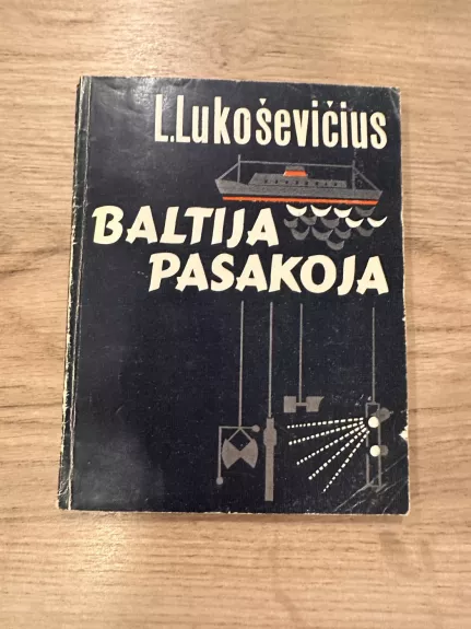 Baltija pasakoja - L. Lukoševičius, R.  Šinkūnas, knyga 1