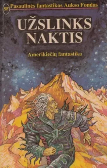 Užslinks naktis - Autorių Kolektyvas, knyga