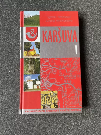 Karšuva 1 - Vytenis Almonaitis, Junona  Almonaitienė, knyga