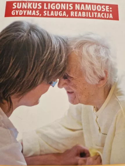 Sunkus ligonis namuose