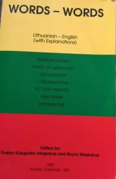 Words-Words. English - Lithuanian (with explanations) - Evelyn Kolupaila-Masiokas, Bruno Masiokas, knyga
