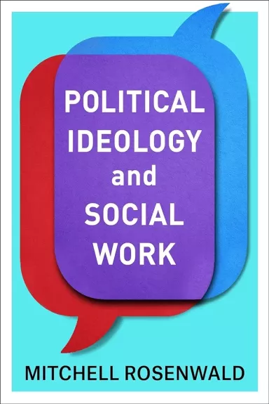 Politinė ideologija ir socialinis darbas - Political ideology and social work