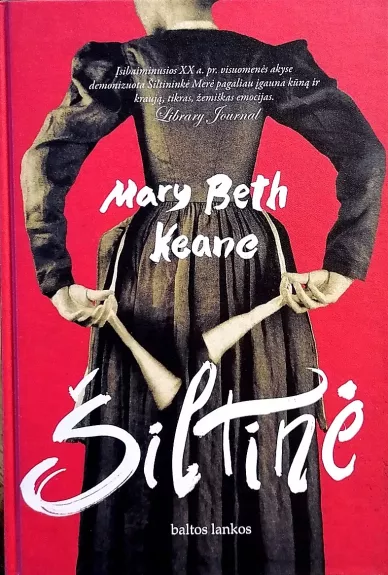 Šiltinė - Mary Beth Keane, knyga