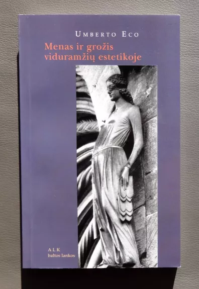Menas ir grožis viduramžių estetikoje - Umberto Eco, knyga