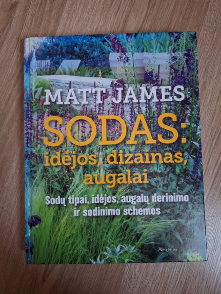Sodas: idėjos, dizainas, augalai - Matt James, knyga 1