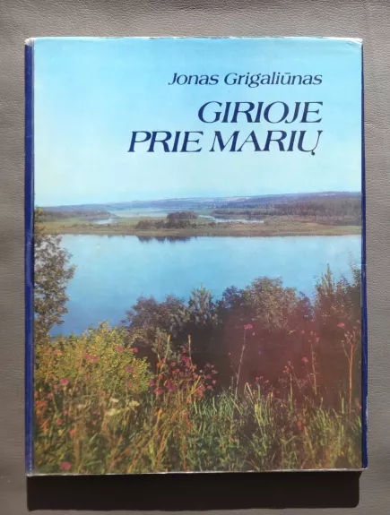 Girioje prie marių