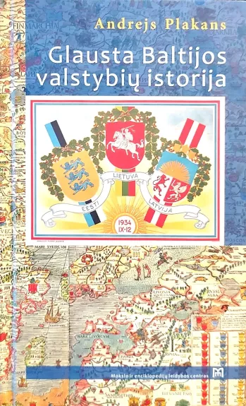 Glausta Baltijos valstybių istorija - Andrejs Plakans, knyga