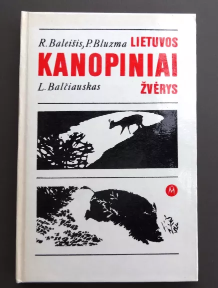 Lietuvos kanopiniai žvėrys - Rimantas Baleišis, knyga