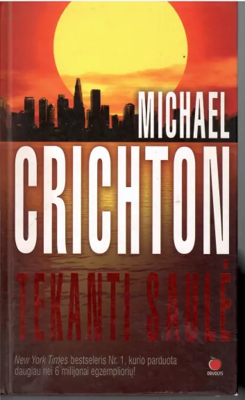 Tekanti saulė - Michael Crichton, knyga