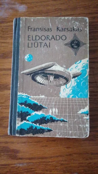 Eldorado liutai - F Karsakas, knyga