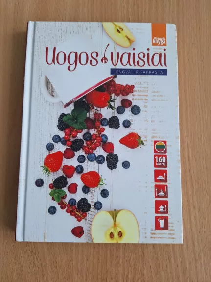 Uogos ir vaisiai - Daiva Dmuchovska, knyga 1