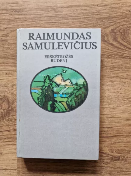 Erškėtrožės rudenį - Raimundas Samulevičius, knyga