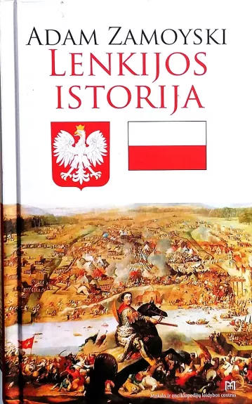 Lenkijos istorija - Adam Zamoyski, knyga