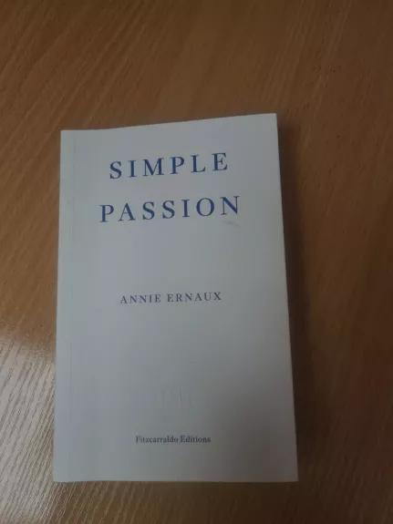 Simple Passion - Annie Ernaux, knyga 1