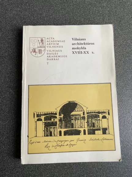 Vilniaus architektūros mokykla XVIII-XX a. - Autorių Kolektyvas, knyga