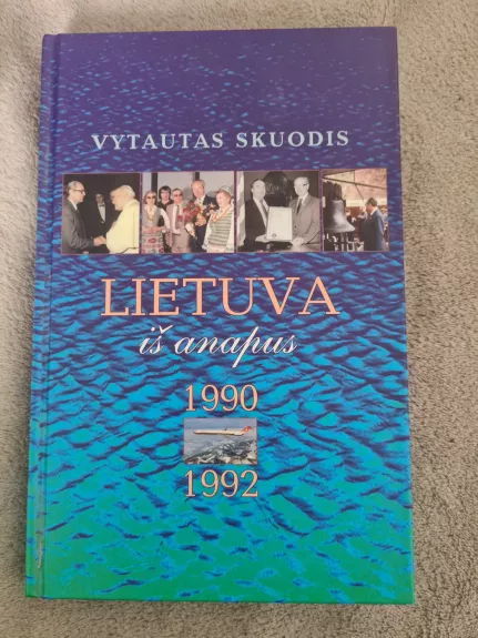 Lietuva iš anapus 1990-1992 - Vytautas Skuodis, knyga 1