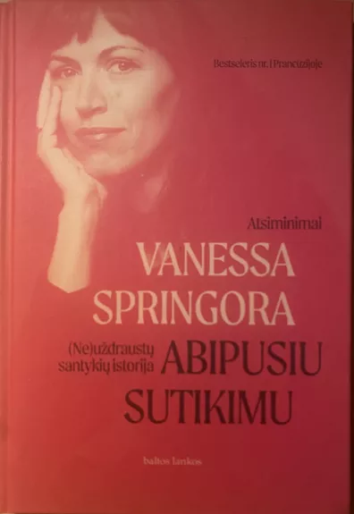 ABIPUSIU SUTIKIMU. (Ne)uždraustų santykių istorija