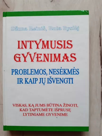 Intymusis gyvenimas: problemos, nesėkmės ir kaip jų išvengti